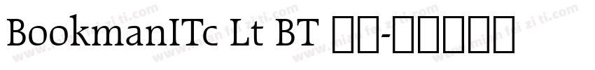 BookmanITc Lt BT 常规字体转换